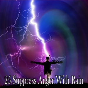 25 Suppress Anger With Rain