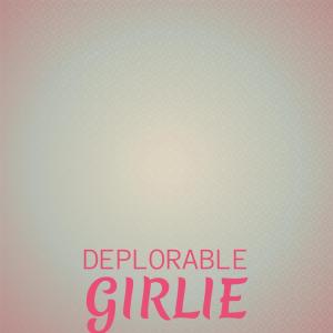 Various的专辑Deplorable Girlie