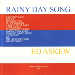 ดาวน์โหลดและฟังเพลง Rainy Day Song พร้อมเนื้อเพลงจาก Ed Askew