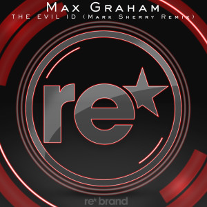 Listen to The Evil ID (Mark Sherry Remix) song with lyrics from Max Graham