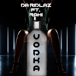 Da Ridlaz的專輯Vodka