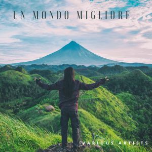 Album Un Mondo Migliore oleh Various