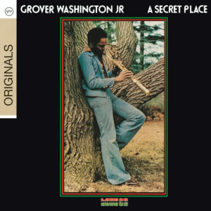 ดาวน์โหลดและฟังเพลง A Secret Place (Album Version) พร้อมเนื้อเพลงจาก Grover Washington Jr.