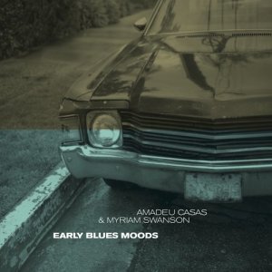 อัลบัม Early Blues Moods ศิลปิน Amadeu Casas