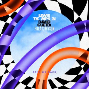 收聽Lewis Thompson的Take Me Back (Pola & Bryson Remix)歌詞歌曲