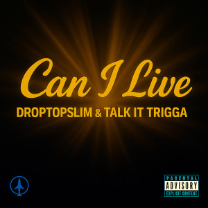Listen to Can I Live (Explicit) song with lyrics from Droptopslim