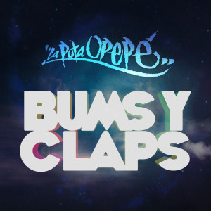 Album Bums y Claps from La Puta Opepé