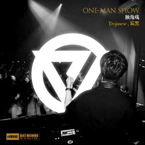 Dengarkan lagu One-Man Show nyanyian Trojanese dengan lirik