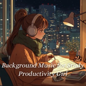 收听Background Music for Study Productivity Girll的Study Productivity Vibes (Rain)歌词歌曲