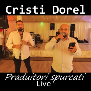 Album Praduitori spurcati (Live) from Cristi Dorel