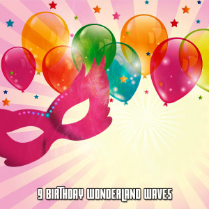 9 Birthday Wonderland Waves dari Happy Birthday