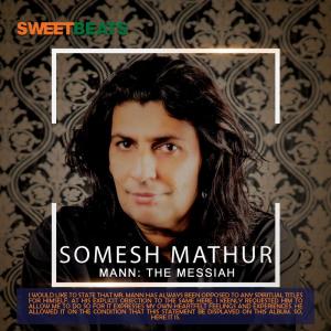 Somesh Mathur - Mann: The Messiah