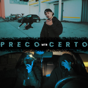 MTR的专辑Preço Certo (Explicit)