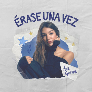 อัลบัม Érase Una Vez ศิลปิน Ana Guerra