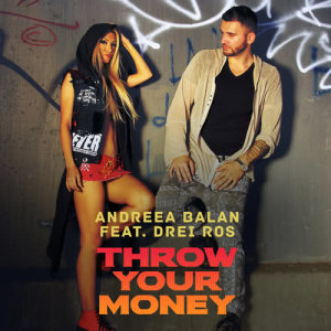 ดาวน์โหลดและฟังเพลง Throw Your Money (JBeren Remix) พร้อมเนื้อเพลงจาก Andreea Balan