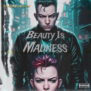 Album Beauty Is Madness (Explicit) oleh Michael Landon