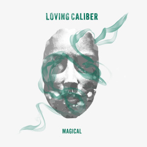 Loving Caliber的專輯Magical
