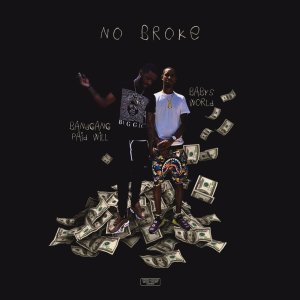 BandGang Paid Will的專輯No Broke (Explicit)