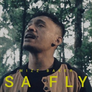 收聽Wizz Baker的Sa Fly歌詞歌曲