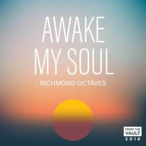 อัลบัม Awake My Soul ศิลปิน Richmond Octaves