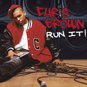 收聽Chris Brown的Run It! (No Rap Version)歌詞歌曲
