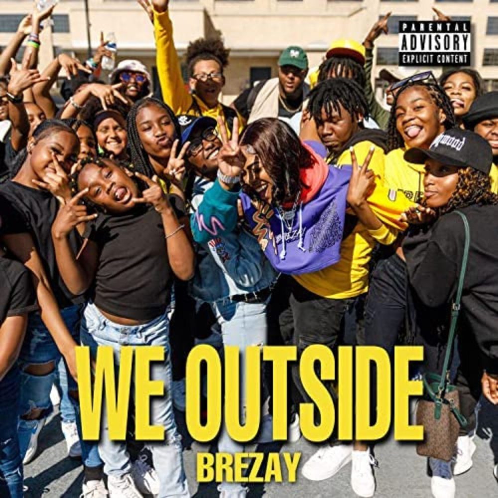 We Outside (Explicit)
