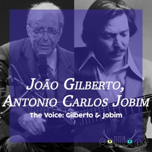 The Voice: Gilberto & Jobim dari João Gilberto