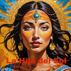 อัลบัม La Hija del Sol (feat. Kidd Bask) ศิลปิน Kidd Bask