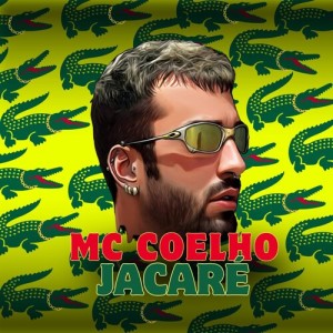 Listen to Jacaré (Explicit) song with lyrics from Mc Coelho