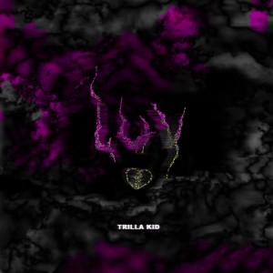Trilla kid的專輯LUV Trilla Kid (Explicit)