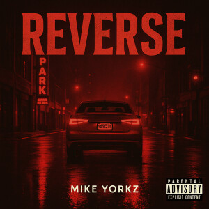 Album Reverse (Explicit) from Mike Yorkz