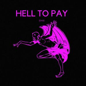 HELL TO PAY
