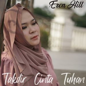 Eren Hill的專輯Takdir Cinta Tuhan