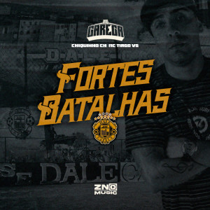 ดาวน์โหลดและฟังเพลง Fortes Batalhas (Explicit) พร้อมเนื้อเพลงจาก Chiquinho CH