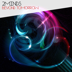 Album Beyond Tomorrow oleh 2Minds