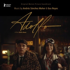 Andrés Sánchez Maher的專輯Adolfo (Original Motion Picture Soundtrack)