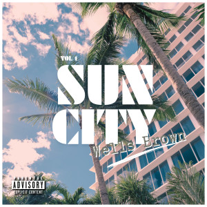 อัลบัม Sun City ศิลปิน Wells Brown