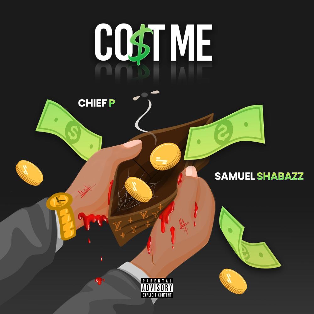 Cost Me(feat. Samuel Shabazz) (Explicit)