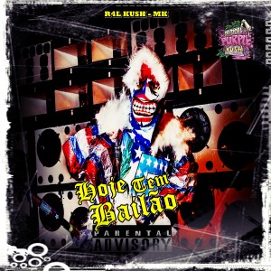 ดาวน์โหลดและฟังเพลง Hoje Tem B4Ilão (Explicit) พร้อมเนื้อเพลงจาก R4L KUSH