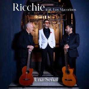 ดาวน์โหลดและฟังเพลง Una Señal (feat. Los Macorinos) พร้อมเนื้อเพลงจาก Ricchie