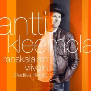 ANTTI KLEEMOLA的專輯Ranskalaisin viivoin (Redfive Remix)