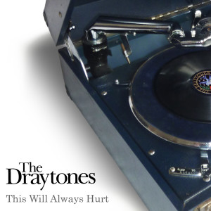 The Draytones的專輯This Will Always Hurt