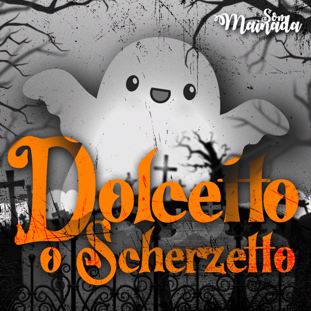 Dolcetto O Scherzetto