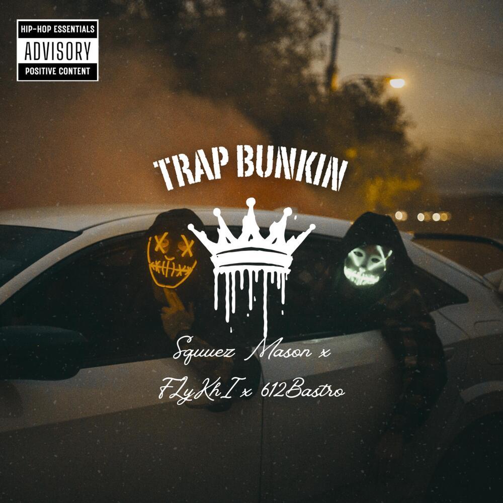 Trap Bunkin (Explicit)