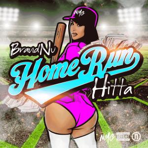 Brand Nu的專輯Home Run Hitta (Explicit)