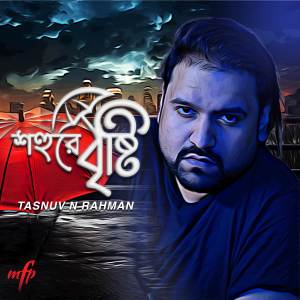 Tasnuv N Rahman的專輯Shohurey Brishti