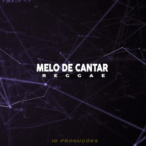 ดาวน์โหลดและฟังเพลง MELO DE CANTAR พร้อมเนื้อเพลงจาก dj severo