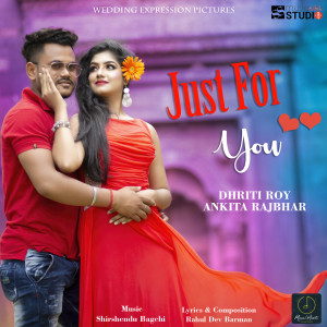 Listen to Just for You song with lyrics from Dhriti Roy