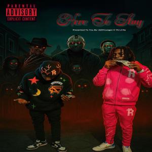 收聽YS Lil Ny的Here To Stay (feat. 223Youngan) (Explicit)歌詞歌曲