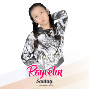 收听RAYVELIN的Santuy歌词歌曲